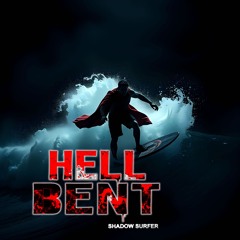 HELL BENT (HD)