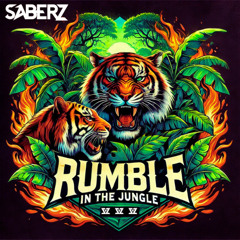 SaberZ - Rumble In The Jungle (Radio Edit)