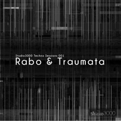 S3K Techno Sessions 001 - Rabo & Traumata