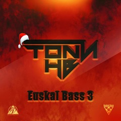 [ESKB:003] "TonnHB - Euskal Bass III (Original mix)"