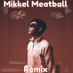 Josef Det Her Det Dit Remix - Mikkel Meatball Remix (Er det for sent?)