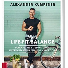 pdf Meine Life-Fit-Balance: Schlank. fit & gesund dank Intervallfasten & effektivem Work-out