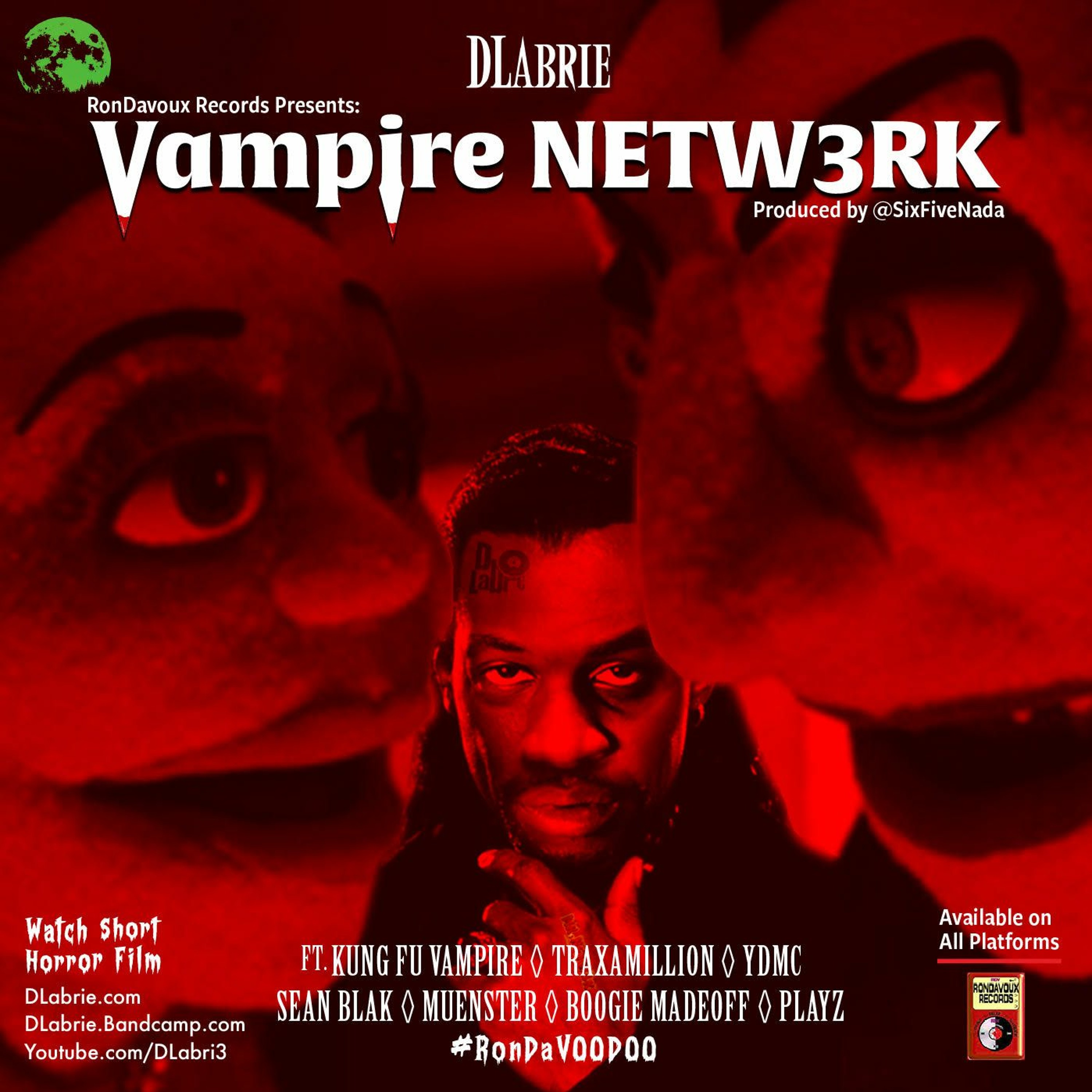 DLabrie - Vampire NETW3RK ft. Kung Fu Vampire , Traxamillion, YDMC (RDV), Sean Blak, Muenster episode artwork