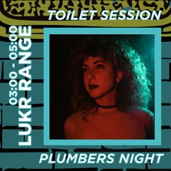 LUKR RANGE | PLUMBER NIGHT | ZUR KLAPPE