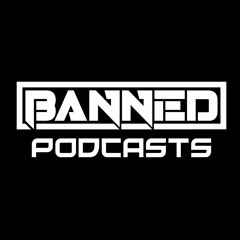 BANNED PODCASTS