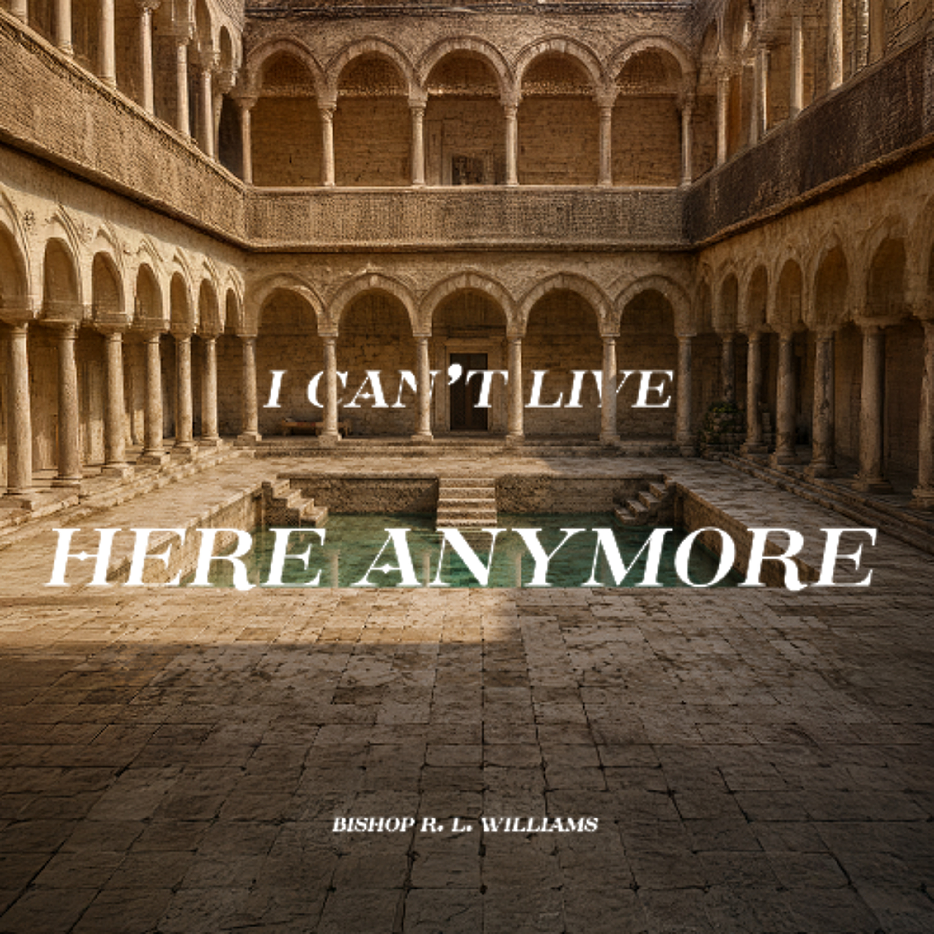 7.5.26 | "I Can't Live Here Anymore" | Bishop R. L. Williams episode artwork