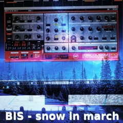 BIS - snow in march