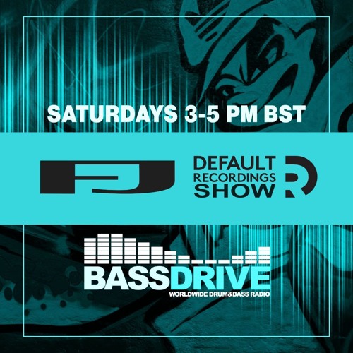 FJ - Default Recordings Show - Bassdrive - 05-10-24