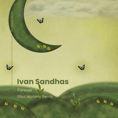 Ivan Sandhas - Forever (Original Mix)