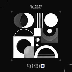 Happybroh - Mar, Amor y Despedida [Future Techno Records]