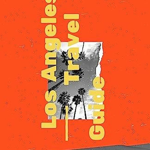 Stream EBOOK 📕 Los Angeles Travel Guide for Introverts Explore the
