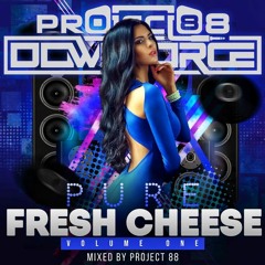 PURE FRESH CHEESE: Volume One mixed by Project 88