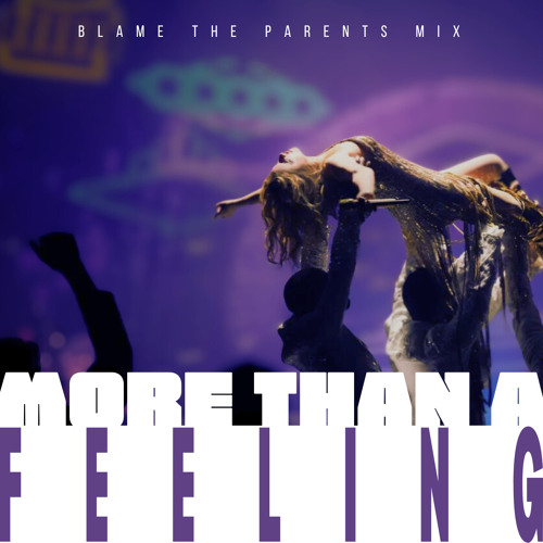 Kylie Minogue - More Than A Feeling (Blame The Parents Mix)