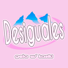 desiguales w/ kasiki (prod. tenshi x suaalc)