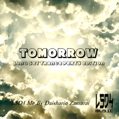 TOMORROEW longset TranceParty Edition