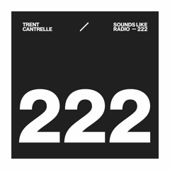 TRENT CANTRELLE - SOUNDS LIKE RADIO SLR222