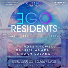 EGO Residents Alll Night Long | Gabriel Amaral Mix Jan22.23