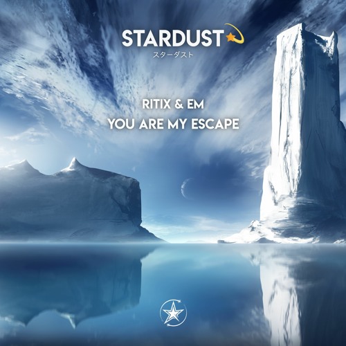 RITIX & EM - You Are My Escape