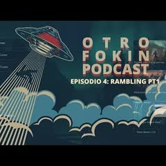 Episodio 4: Rambling Parte 1