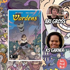 Interview w/ Ari Gross - Wardens Issue #1 Kickstarter