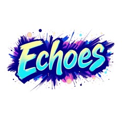 Echoes