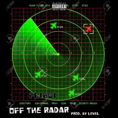 Off The Radar (Prod. By Level)