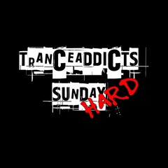 Hard Trance Addicts Sunday #112 - Classic and Fresh Hard Trance