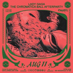 The Chromatica Ball Afterparty (Live from 3 Dollar Bill, 08.11.2022)
