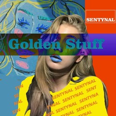 Sentynal - Golden Stuff