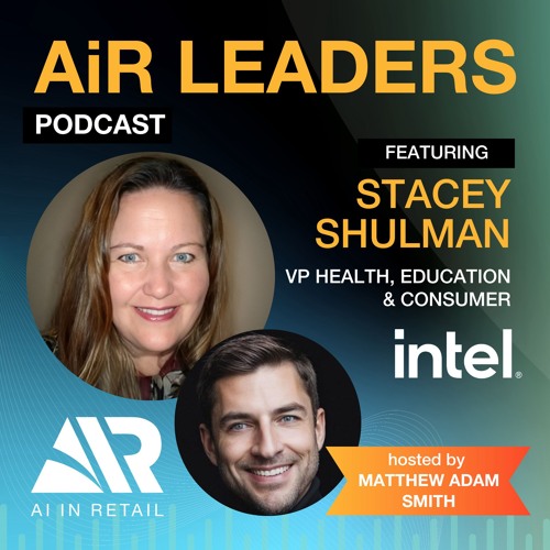 Intel's AI Revolution: Stacey Shulman on Transforming Retail
