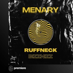Premiere: Menary - Ruffneck Bizznizz - Menary Music