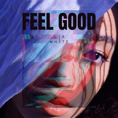 Lia White - Feel Good 90bpm