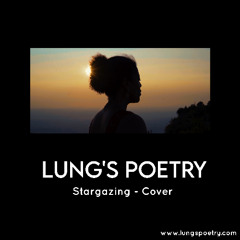 Stargazing (Acoustic Cover – Home Studio) – Lung’s poetry