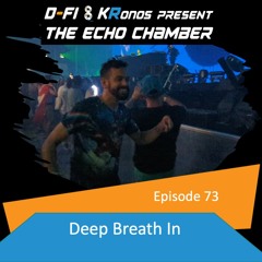 Episode 73 - Deep Breath In