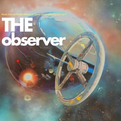The Observer Part 1 Featuring Cammy P