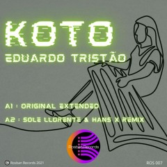 Eduardo Tristâo - Koto (Sole Llorente & HANS X Remix)
