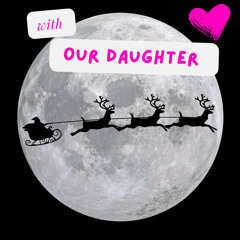 IT'S CHRISTMAS TIME 2025 w/ OUR DAUGHTER