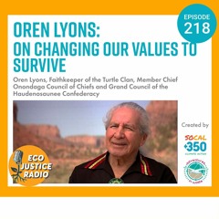 Oren Lyons on Changing Our Values to Survive