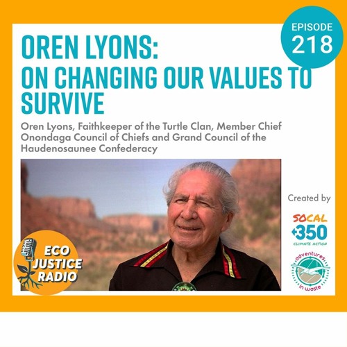 Oren Lyons on Changing Our Values to Survive