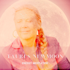 Love is here -  Taurus New Moon Energy Meditation - 7 of May 2024