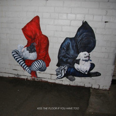 KISS THE FLOOR (doves x k1ssthefl00r)