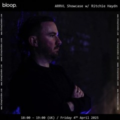 ARRVL Records Showcase w/ Ritchie Haydn - 04.04.25