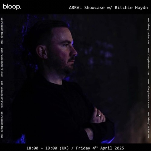 ARRVL Records Showcase w/ Ritchie Haydn - 04.04.25
