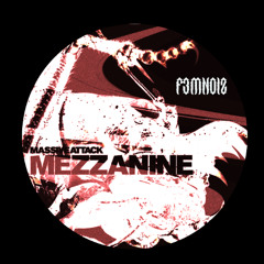 F3MNOIZ /// MASSIVE ATTACK - ANGEL [REMIX]