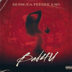 Bad4U - Bermuda Peedee, EnvyMV (Prod. By VITALS)