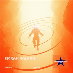 Emrah Balkan - Inside (Original Mix) [Underground Roof Records]