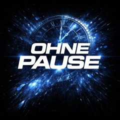 Ohne Pause