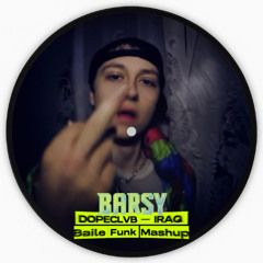 DOPECLVB - IRAQ (Baile Funk Mashup by Barsy)