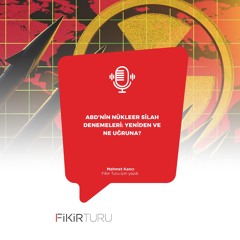 ABD’nin nükleer silah denemeleri: Yeniden ve ne uğruna?