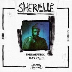 SWEATBOX MIX FOR SHERELLE - BBC RADIO 6